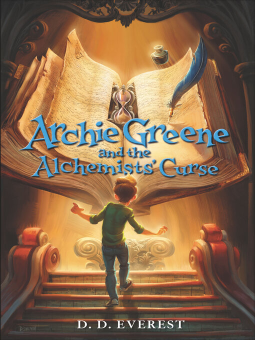 Title details for Archie Greene and the Alchemists' Curse by D. D. Everest - Available